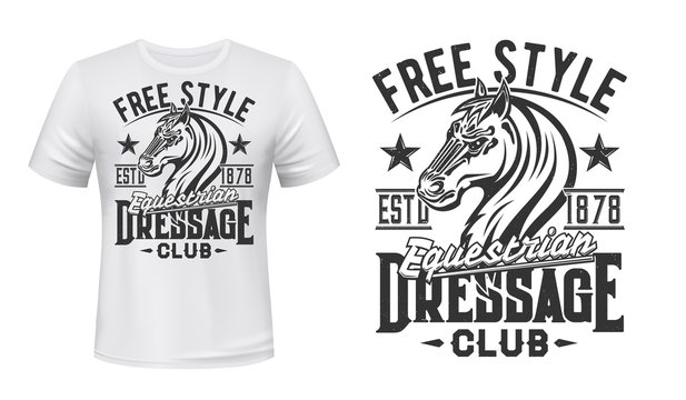 T-shirt print with horse stallion, equestrian sport, racing dressage club vector mascot. Mare animal, monochrome horse and free style typography on white apparel. Bronco sports team t-shirt mockup
