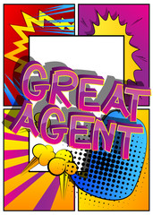 Great Agent Comic book style cartoon words on abstract comics background