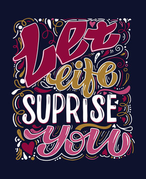 Inspiration cute hand drawn doodle lettering quote. Lettering art for poster, banner, art, t- shirt design, web. 