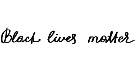 Black lives matter, protest banner for black people rights in USA. Hand written vector