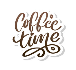 Coffee time Hipster Vintage Stylized Lettering. Vector Illustration