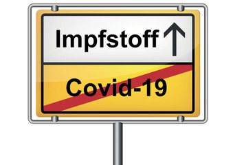 Obraz premium Symbolbild, Ortsschild, Lockerung oder Ende der Corona-Krise, Corona-Virus, Coronavirus, Sars-CoV-2, Covid-19, Deutschland, Impfstoff