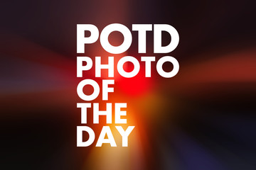 POTD - Photo Of The Day acronym, concept background