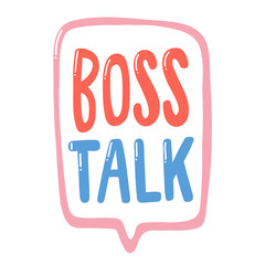 Boss Talk. Placard template with calligraphic design flat design elements. Retro art for covers, banners, flyers and posters. Eps vector illustration