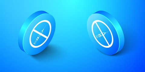 Isometric No vaccine icon isolated on blue background. No syringe sign. Vaccination, injection, vaccine, insulin concept. Blue circle button. Vector.