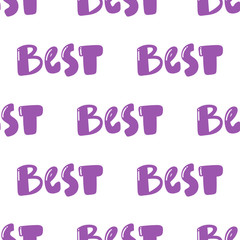 Best. Vector seamless pattern with calligraphy hand drawn text. Good for wrapping paper, wedding card, birthday invitation, pattern fill, wallpaper