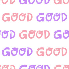 Good. Trendy lettering with pop art seamless text. Seamless texture. Vintage background poster. Geometric art seamless pattern. Fashion graphic print