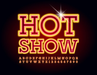 Vector event poster Hot Show. Modern bright Font. Neon glowing Alphabet Letters and Numbers set