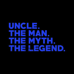 UNCLE THE MAN THE MYTH THE LEGEND. UNCLE VICTOR T-SHIRT DESIGN.