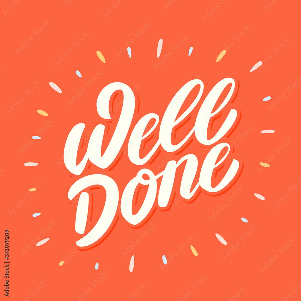 Canvas Prints Well done. Vector lettering card.