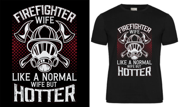 Firefighter T Shirt Design