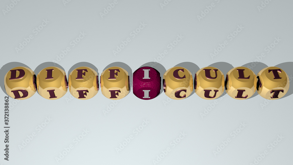 Poster DIFFICULT text by cubic dice letters, 3D illustration for concept and background
