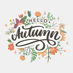 Hello, Autumn. Goodbye, Summer. The trend calligraphy. Vector illustration on the background of autumn leaves. Concept autumn advertising.