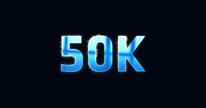 50K, 50000. Electric lightning text. Burning Logo reveal animation on black background. High quality 4k footage