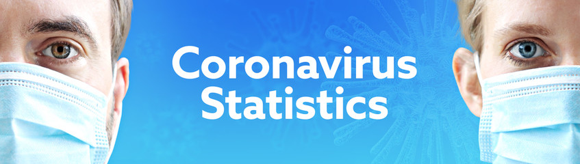 Coronavirus Statistics. Faces of man and woman with face mask. Couple wearing breathing mask. Blue background with text. Covid-19, coronavirus