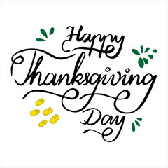 Hand written Lettering Happy Thanksgiving day with green and yellow drops
