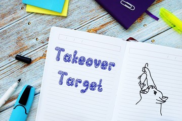 Financial concept meaning Takeover Target with inscription on the sheet.