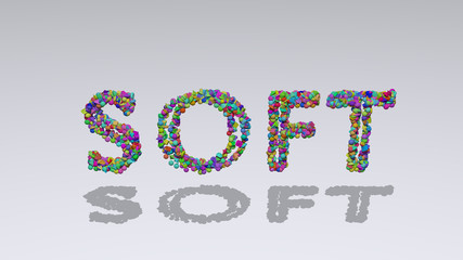 soft written in 3D illustration by colorful small objects casting shadow on a white background for abstract and blue