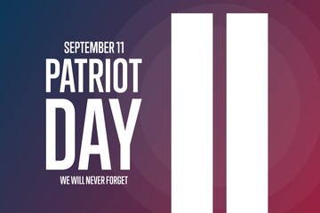 Patriot Day. September 11. Template for background, banner, card, poster with text inscription. Vector EPS10 illustration.