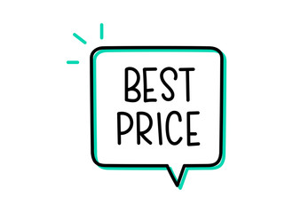 Best price inscription. Handwritten lettering illustration. Black vector text in speech bubble. Simple outline marker style. Imitation of conversation.