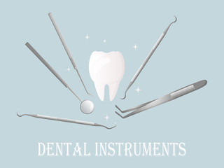 Dental instruments for oral examination and dental treatment. Dental design poster and set for the medical clinic. Flat illustration