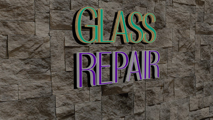 GLASS REPAIR text on textured wall, 3D illustration for background and design