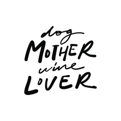 Dog mom. Hand lettering illustration for your design
