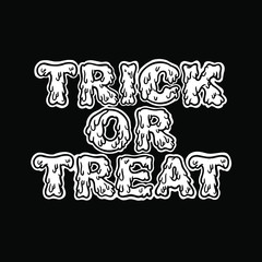 hand drawn halloween party sign "trick or treat". lettering phrases, vector creepy writing on black background 
