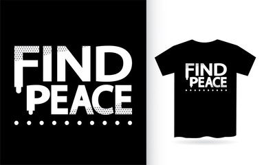 Find peace modern typography slogan t shirt design
