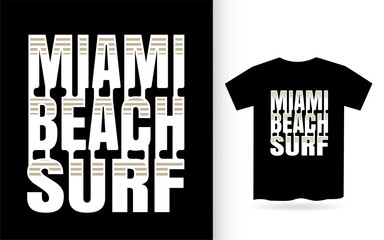 Miami beach surf modern lettering design for t shirt