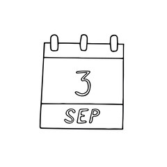 calendar hand drawn in doodle style. September 3. day, date. icon, sticker, element, design. planning, business holiday