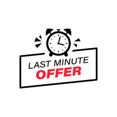 Last minute offer with clock for promotion. Label countdown of time. Last chance to buy concept. Sale banner, poster, price. Vector on isolated white background. EPS 10