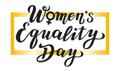 women's equality day lettering text. calligraphy for print or web. august celebrations.