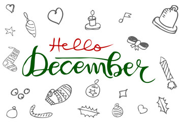 Black Simple Vector Hand Draw Sketch Lettering, Hello December, with christmas accessories
