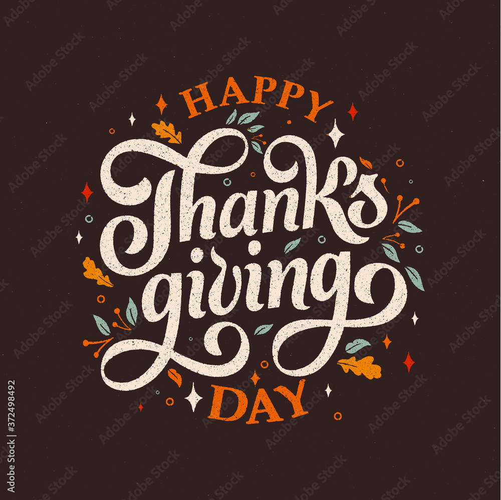 Wall mural Vector illustration. Happy Thanksgiving Day typography vector design for greeting cards and poster on a textural background design template celebration.Happy Thanksgiving inscription, lettering.