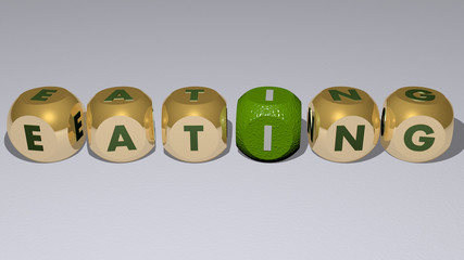 EATING text by cubic dice letters, 3D illustration for food and background