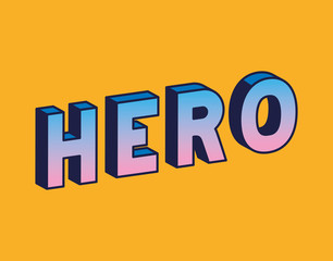 3d hero lettering on orange background design, typography retro and comic theme Vector illustration © Grgroup