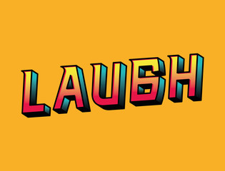 3d laugh lettering on orange background design, typography retro and comic theme Vector illustration
