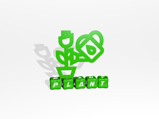 PLANT 3D icon on cubic text, 3D illustration for background and green