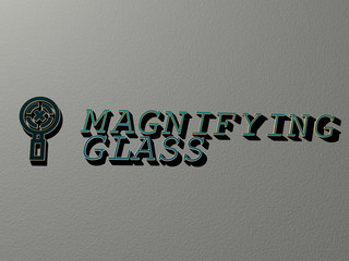 MAGNIFYING GLASS icon and text on the wall, 3D illustration for concept and background