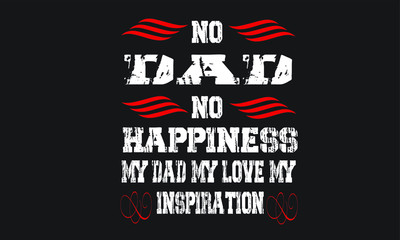 Dad typography quote black t shirt design