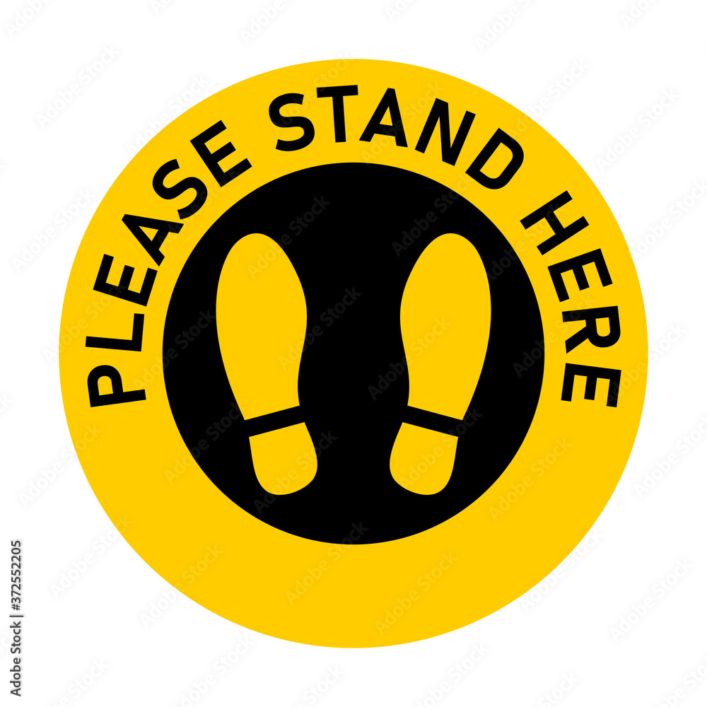 Poster please stand here round floor marking icon with text and shoeprints for queue line or other purposes