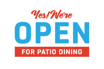 Open For Patio Dining Vector Text Illustration Background