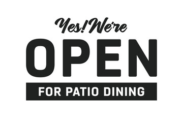 Open For Patio Dining Vector Text Illustration Background