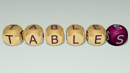 TABLES text by cubic dice letters, 3D illustration for cafe and chairs