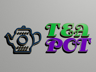 3D representation of tea pot with icon on the wall and text arranged by metallic cubic letters on a mirror floor for concept meaning and slideshow presentation for background and cup