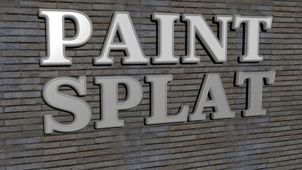 paint splat text on textured wall, 3D illustration for background and abstract