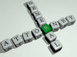 ATTORNEY GENERAL crossword by cubic dice letters, 3D illustration for business and law