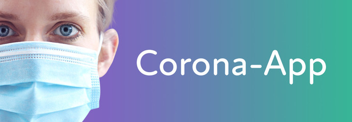 Corona-App. Portrait von schöner Frau mit Mundschutz (Close up). Text auf Hintergund...