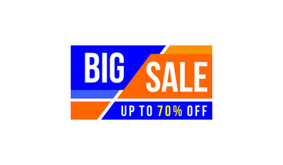 Obraz premium up to 70 percent big sale banner, sign vector eps